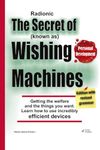 The Secret of the know as Wishing Machines: Getting the welfare and the things you want through Radionic Devices