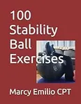 100 Stability Ball Exercises
