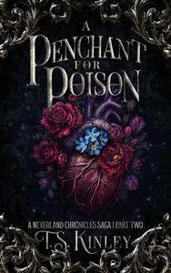 A Penchant For Poison: A Neverland Chronicles Saga Part 2