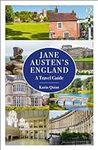 Jane Austen's England: A Travel Gui