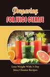 3 Day Juice Cleanse