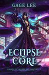 Eclipse Core (School of Swords and Serpents Book 2)