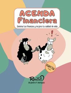 Agenda Financiera: Gestiona tu dinero, domina tus finanzas y mejora tu calidad de vida (Español) (Finanzas Raitit)