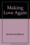 Making Love Again