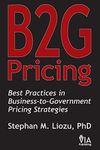 B2G Pricing: Best Practices in Business-to-Government Pricing Strategies