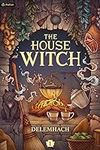 The House Witch: A Humorous Romanti