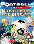 Football Crazy Activity Book For Ki