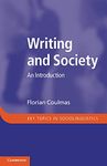 Writing and Society: An Introduction (Key Topics in Sociolinguistics)