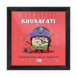 Indigifts Funny Gift for Girl Best Friend Sister Khurafati Printed Poster Frame 10x10 inches- Idea for Friend, Birthday Gift for Girl, Friend, Roommate, Hostel Buddies