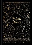 The Little Prince: A new, illustrated hardback gift edition of the revered classic story.