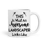 Misaavi This is What an Awesome Landscaper Looks Like, Choose Your Favorite from List, Best Coffee Mug Gift Idea 11oz/325ml Ceramic Coffee/Tea/Milk Mug. (Landscaper)