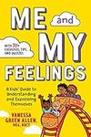Me and My Feelings: A Kids' Guide t
