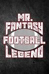 Mr Fantasy Football Legend: Fantasy