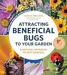 Attracting Beneficial Bugs to Your 