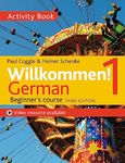 Willkommen! 1 (Third edition) German Beginner's course: Activity book