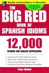 The Big Red Book of Spanish Idioms