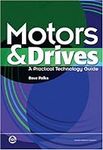 Motors and Drives: A Practical Tech
