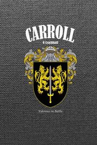 CARROLL Crest Family Notebook Journal: The perfect gift for someone called Carroll. Designed in Ireland.