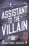 Assistant to the Villain: The hilarious grumpy sunshine romantasy and No.1 New York Times bestseller from the TikTok sensation