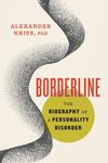 Borderline: The Biography of a Pers