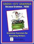 Gross-Out Grammar Book 2: Grammar E