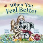 When You Feel Better: A Get Well Soon Gift