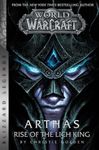 World of Warcraft: Arthas - Rise of the Lich King - Blizzard Legends