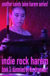 Indie Rock Harem Book 3: Dummied by the drummer!