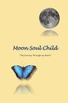 MoonSoulChild: The Journey Through 