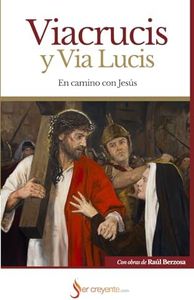 Viacrucis y Via Lucis: En camino con Jesús
