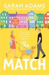 The Match: An EXTENDED edition rom-com from the author of the TikTok sensation THE CHEAT SHEET! (It Happened in Charleston Book 1)