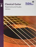 G5R08 - Classical Guitar Repertoire and Etudes - The Royal Conservatory 2018 - Level 8