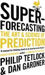 Superforecasting: The Art and Science of Prediction