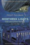 Northern Lights - The Graphic Novel Volume 1: Philip Pullman (His Dark Materials)