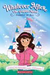 Fairest Of All (Whatever After: The Graphic Novel #1)