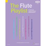 The Flute Playlist: 50 Popular Classics in Easy Arrangements (The Playlist)