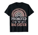 Promoted to Big Sister I am Going to be a Big Sister 2022 T-Shirt