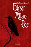 The Selected Works of Edgar Allan Poe (Collins Classics)