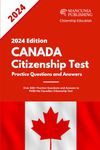 Canada Citizenship Test 2024 Edition: Practice Questions and Answers