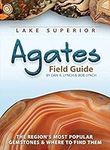 Lake Superior Agates Field Guide (R
