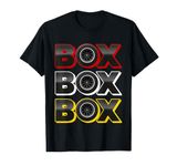 Formula Racing Box Box Box Race Car Fan To Pit Box Gift T-Shirt