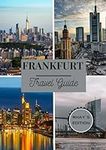 Frankfurt Travel Guide 2024: RHAY'S
