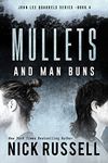 Mullets And Man Buns (John Lee Quarrels Book 4)