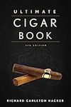The Ultimate Cigar Book: 4th Editio