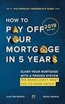 How To Pay Off Your Mortgage In Fiv