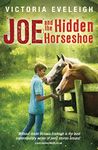 Joe and the Hidden Horseshoe: Book 1 (The Horseshoe Trilogy)