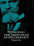 The Principles of Psychology, Vol. 1 (Dover Books on Biology, Psychology, and Medicine)