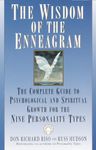 The Wisdom of the Enneagram: The Complete Guide to Psychological and Spiritual Growth for the Nine Personality Types