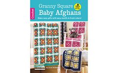Granny Square Baby Afghans: Make Easy Gifts with Easy Motifs in Fresh Colors!