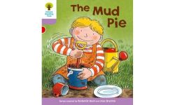 Oxford Reading Tree: Level 1+: More First Sentences C: Mud Pie (Oxford Reading Tree, Biff, Chip and Kipper Stories New Edition 2011)